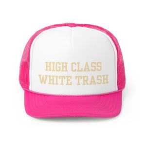 High class white trash hat